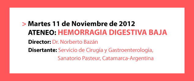 ATENEO: Hemorragia Digestiva Baja